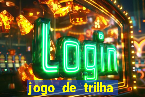 jogo de trilha para imprimir